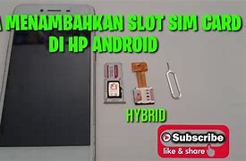 Card Slot Adalah Dan Fungsinya Apa Aja Di Hp